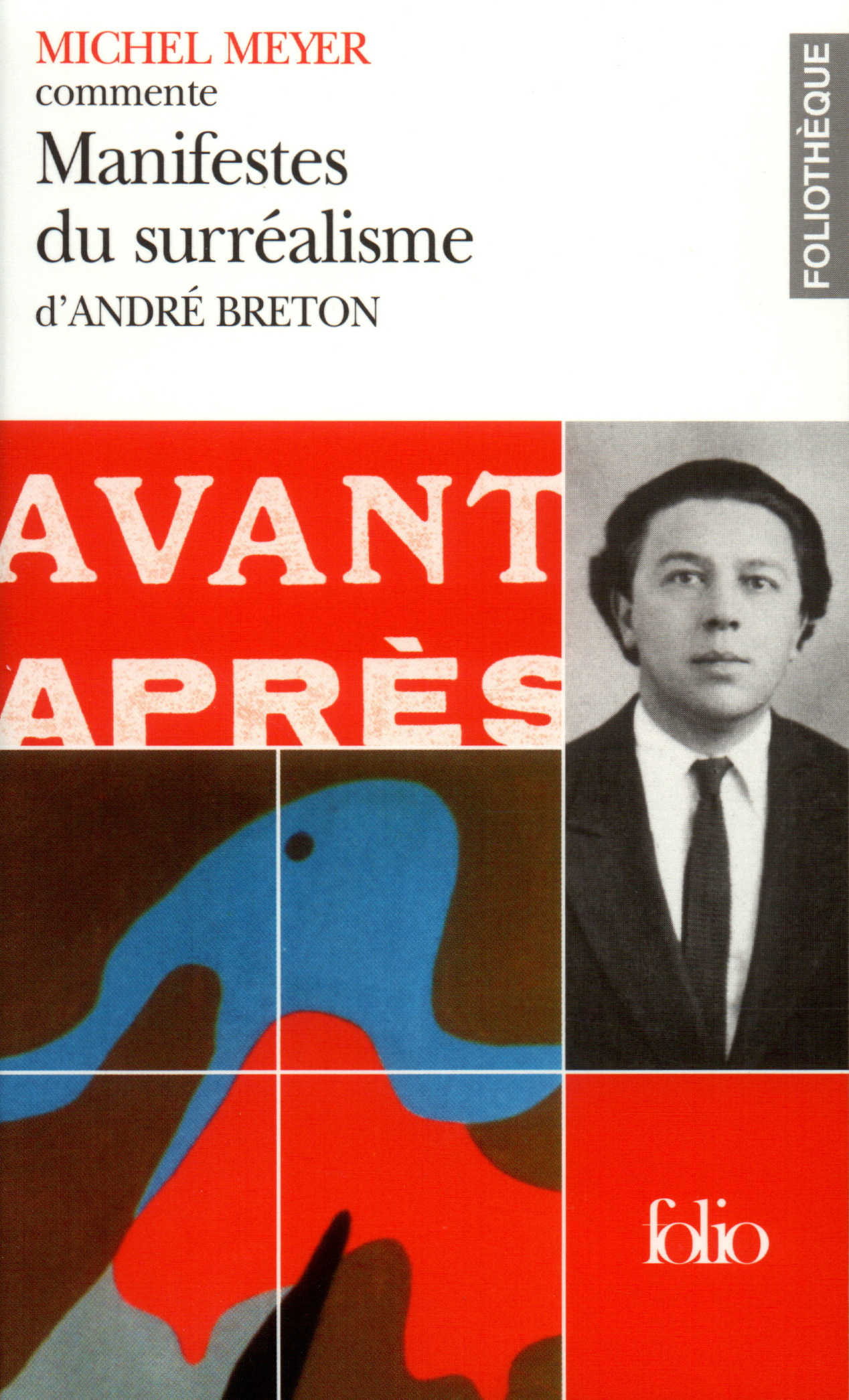 Manifestes du surréalisme d'André Breton (Essai et dossier)