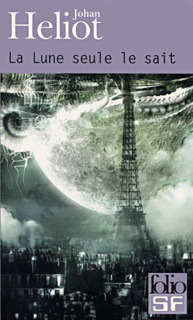 LA LUNE SEULE LE SAIT