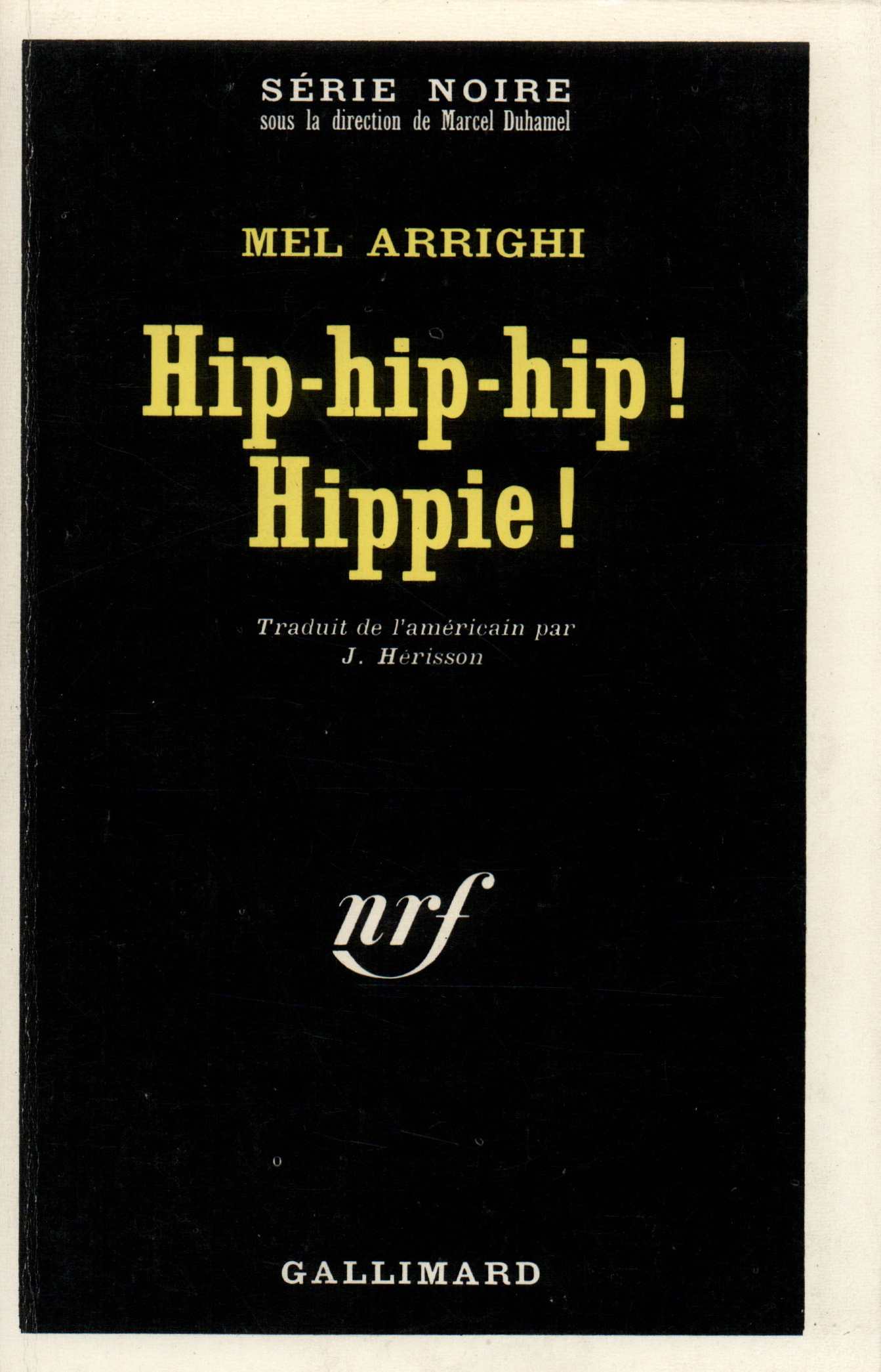 Hip-hip-hip ! Hippie !