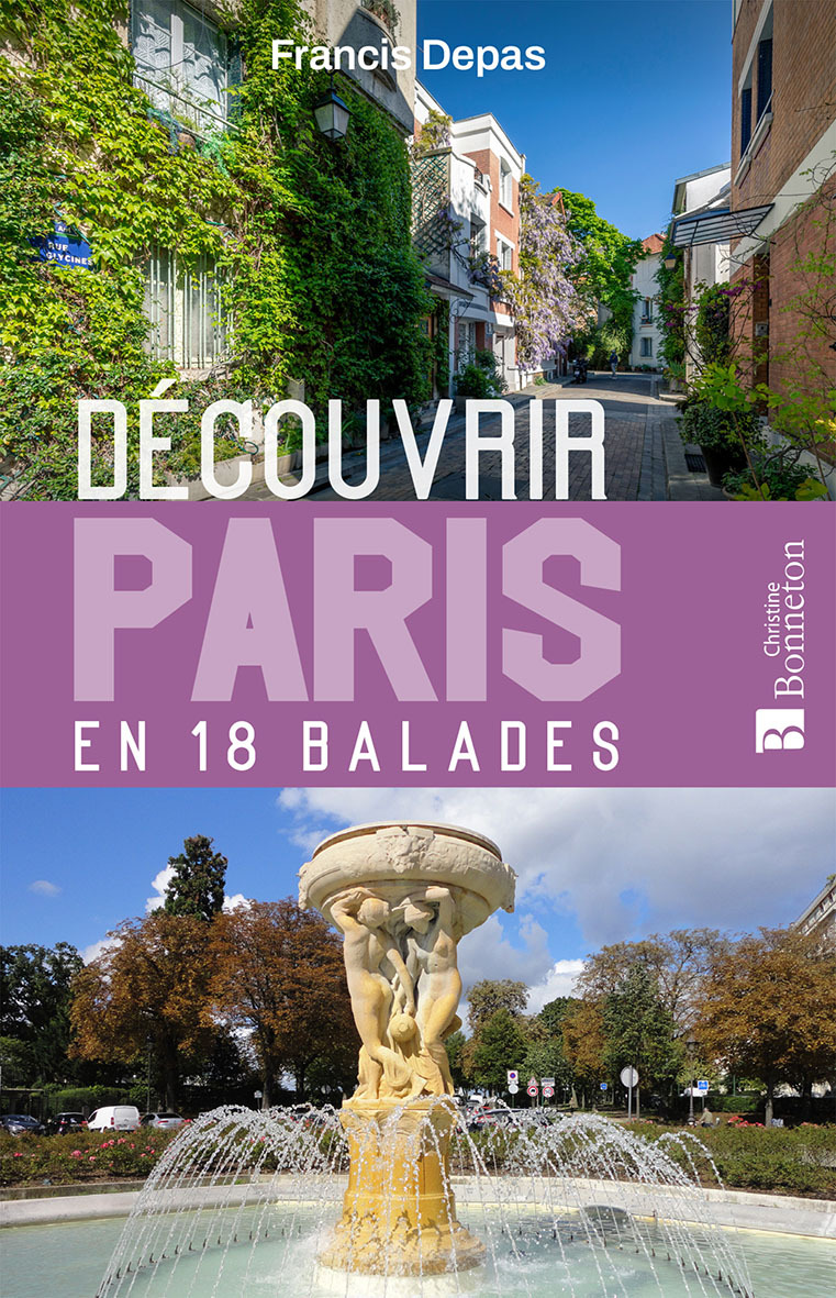 Découvrir Paris en 18 balades