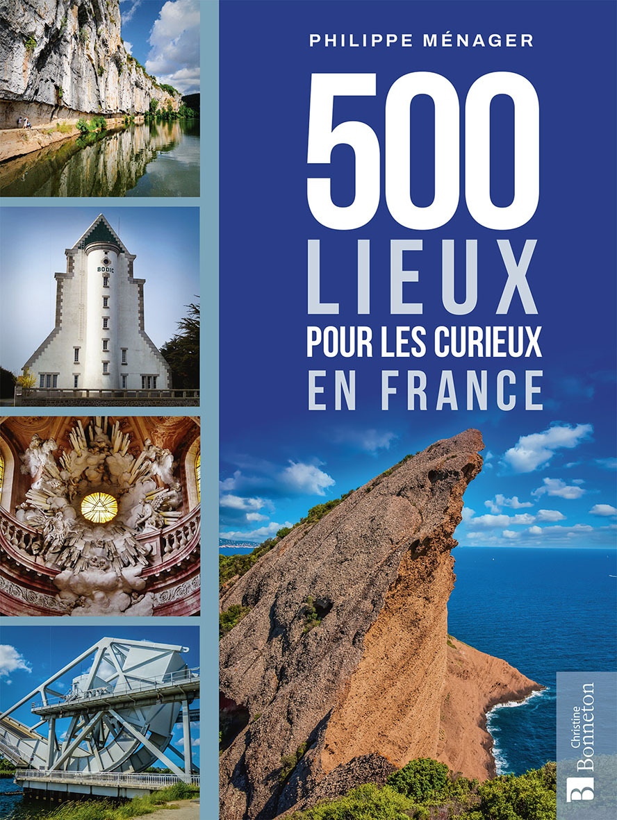 500 lieux pour les curieux en France