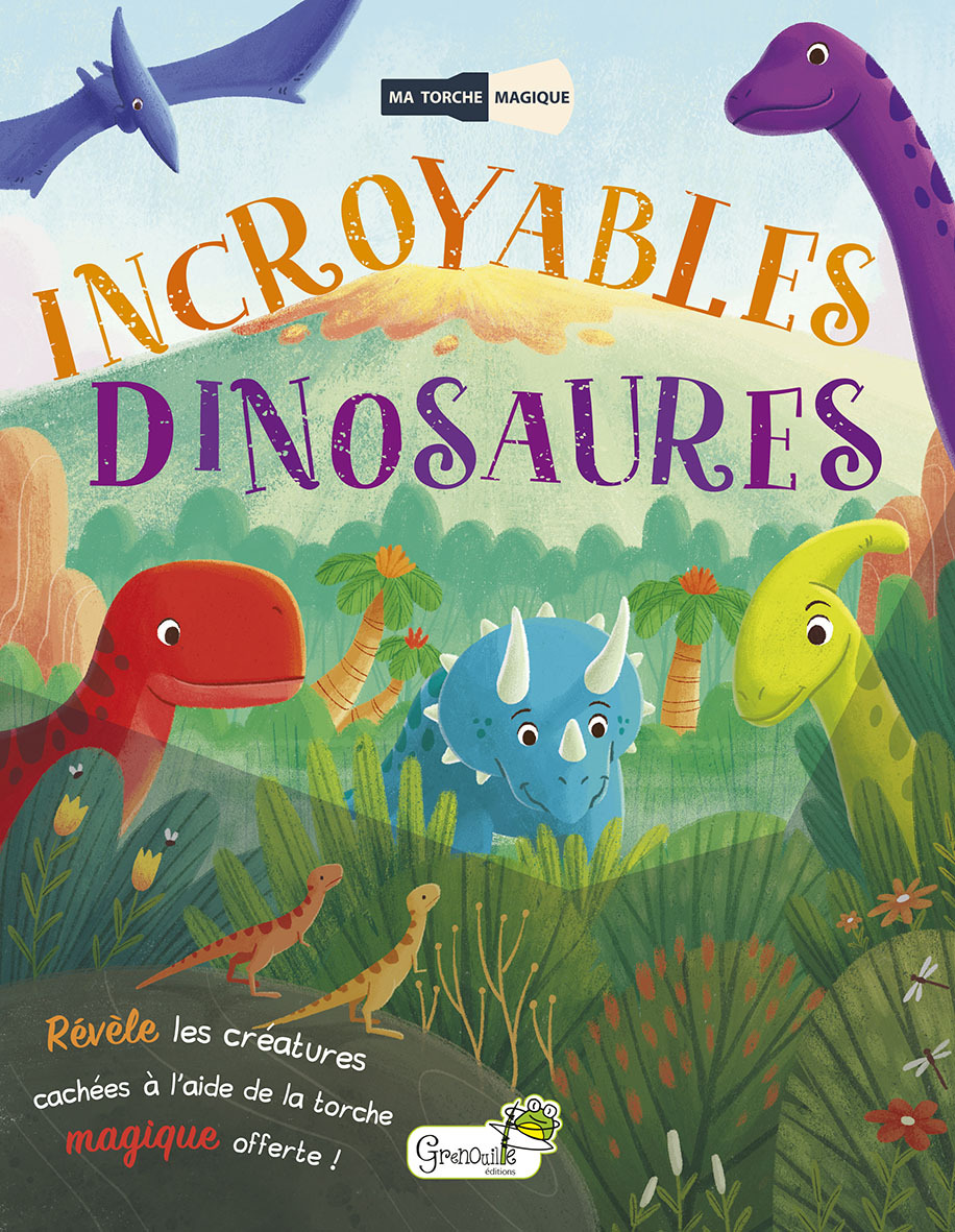 INCROYABLES DINOSAURES
