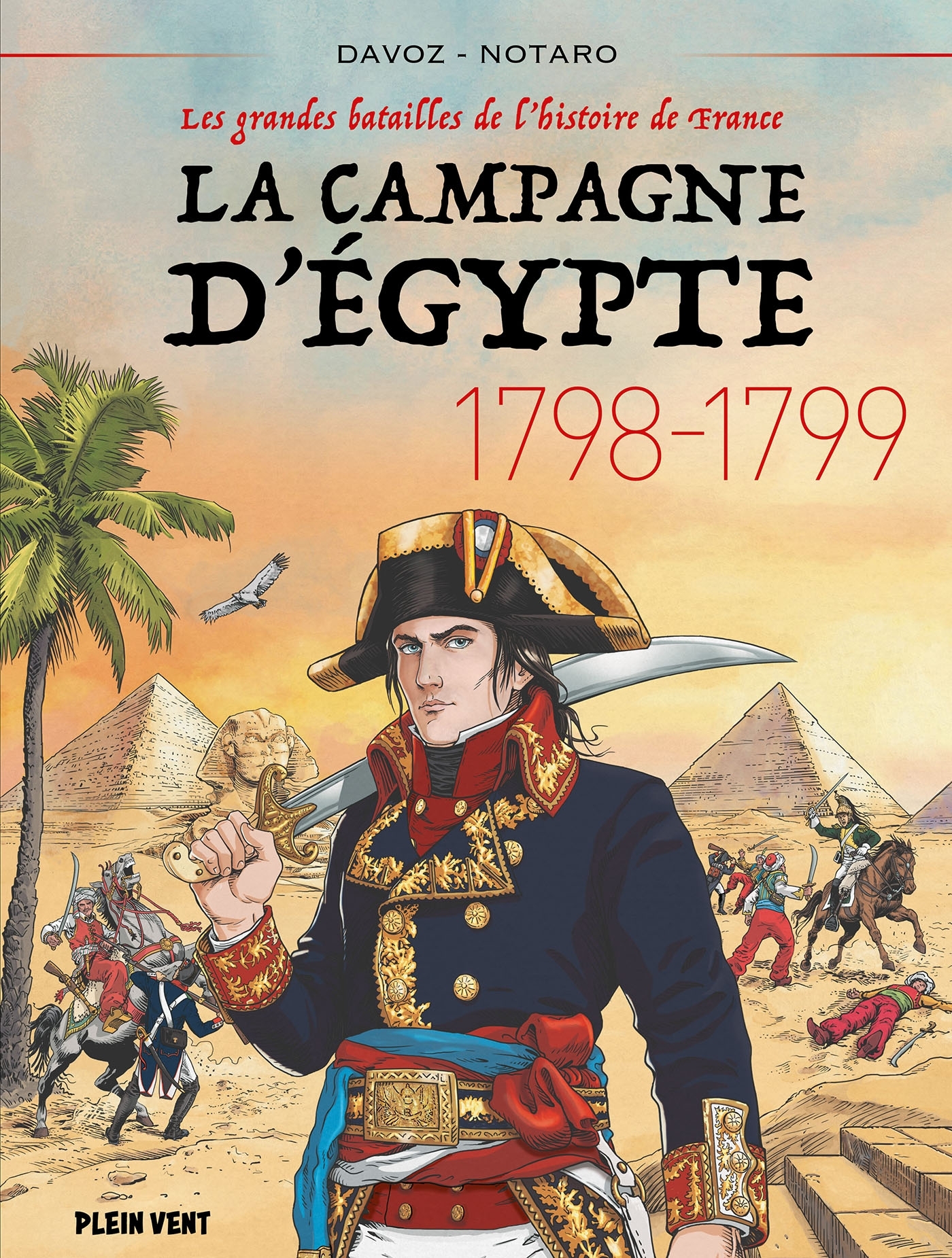 La Campagne d'Egypte - 1798-1799