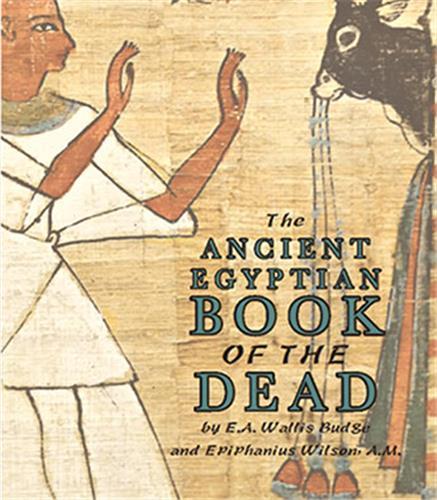 The Ancient Egyptian Book of the Dead /anglais