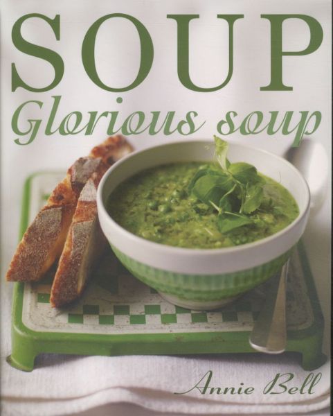 Soup Glorious Soup