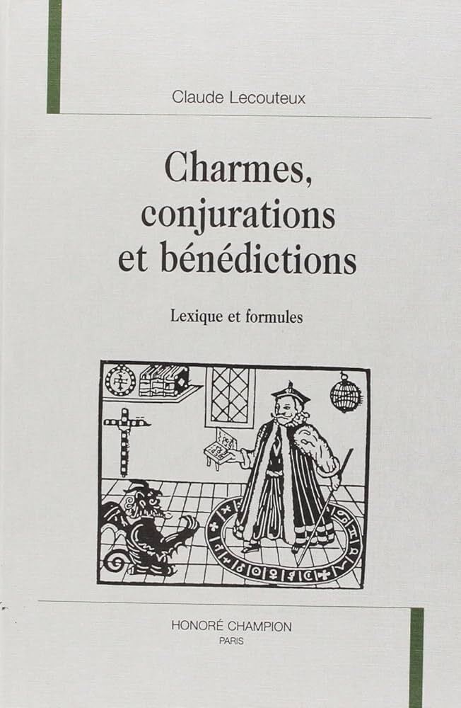 Charmes, conjurations et bénédictions