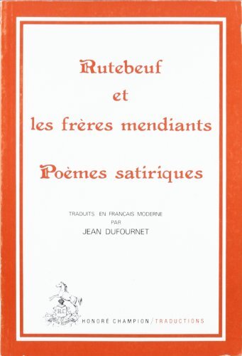 Rutebeuf et les frères mendiants - poèmes satiriques