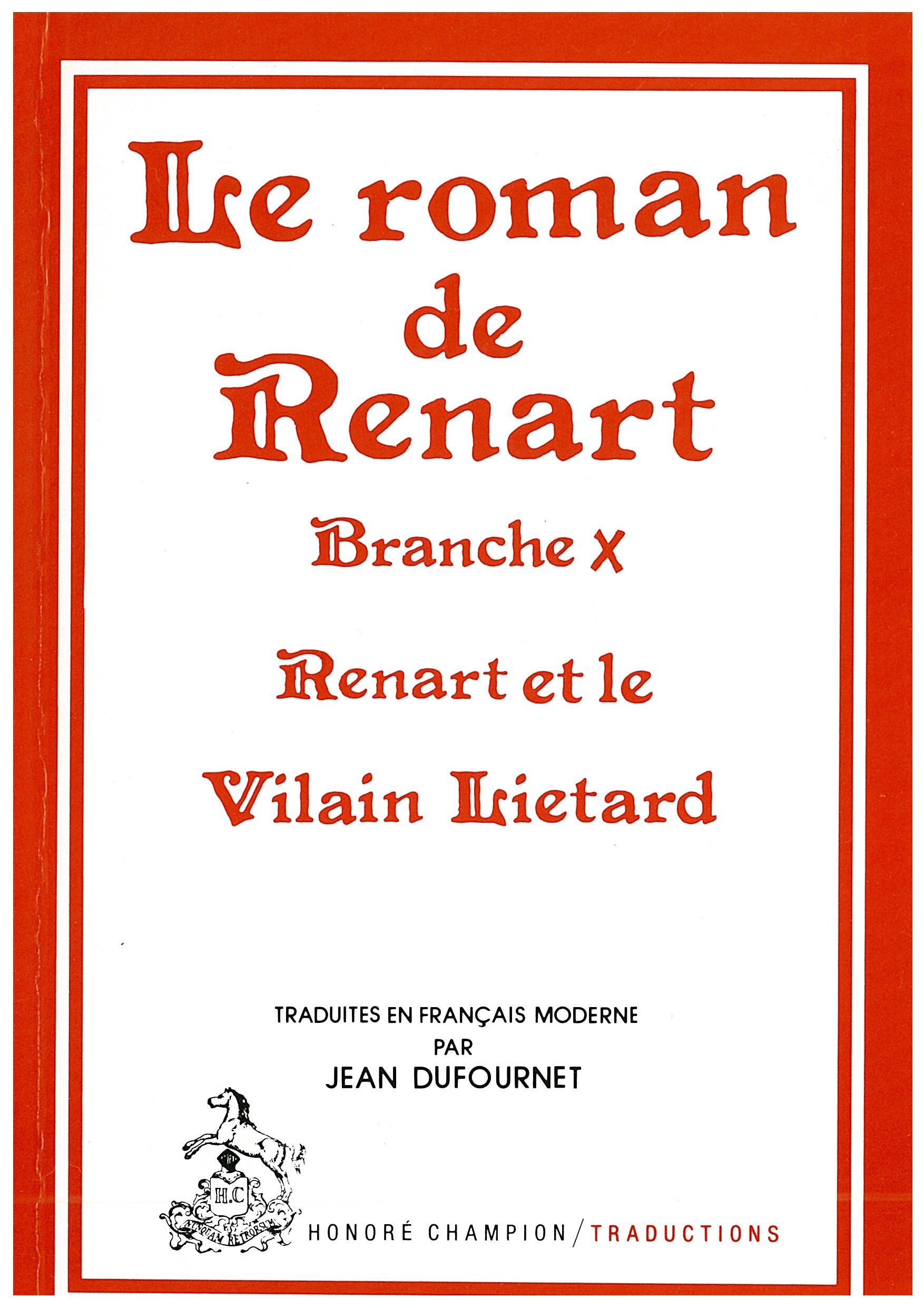 Le roman de Renart. Branche X : Renart et le vilain Liétard