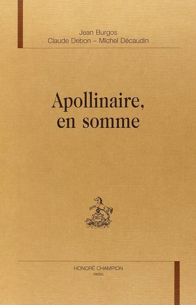 Apollinaire, en somme