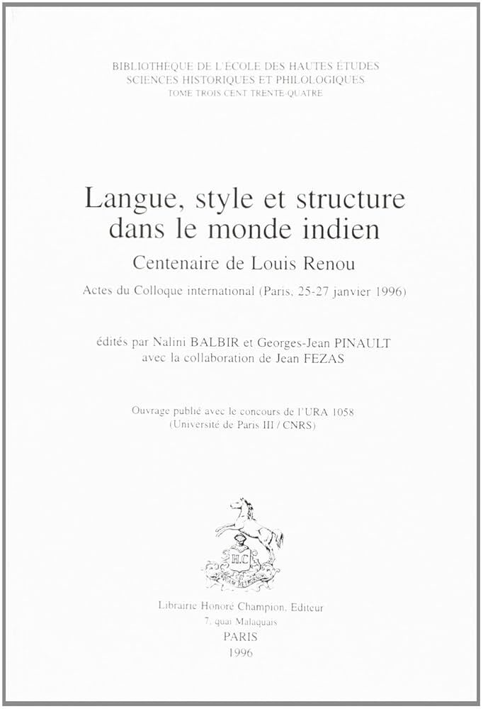Langue, style et structure dans le monde indien - centenaire de Louis Renou
