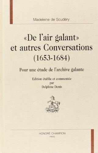 De l'air galant et autres conversations, 1653-1684