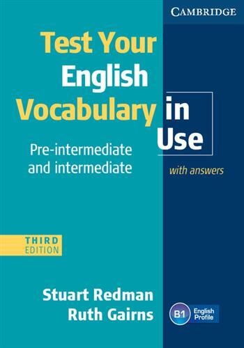 Test your english vocabulary in use pre-intermediate and intermediate with answers