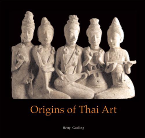 Origins of Thai Art /anglais