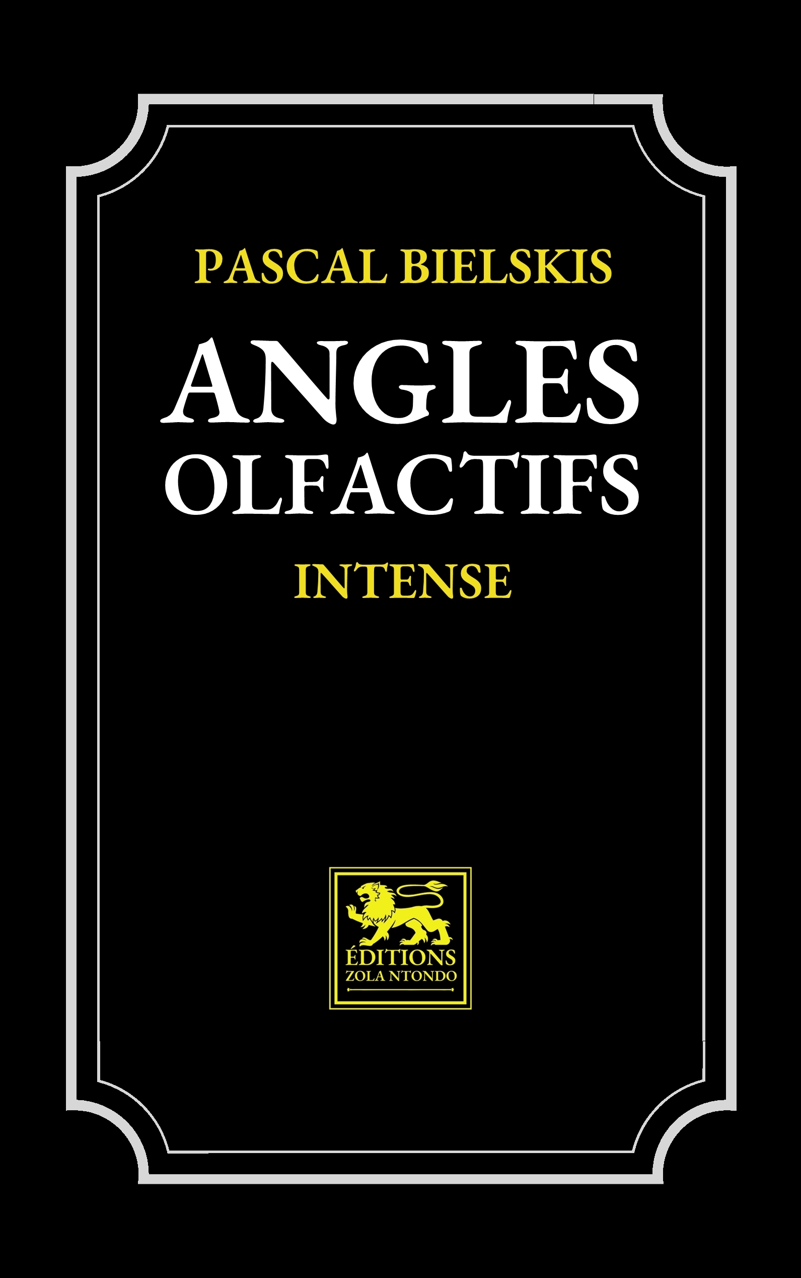 Angles olfactifs - Intense