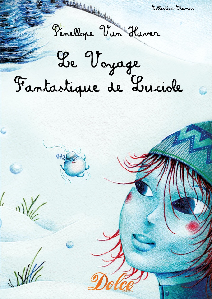 Le Voyage Fantastique de Luciole