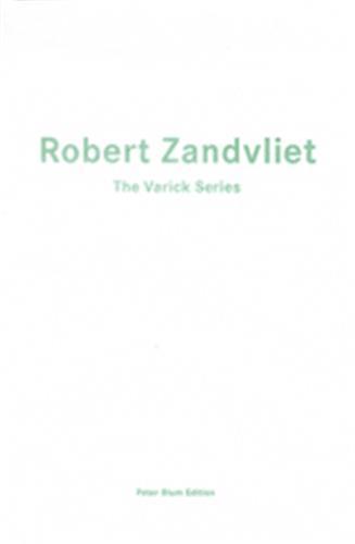 Robert Zandvliet: The Varick Series /anglais