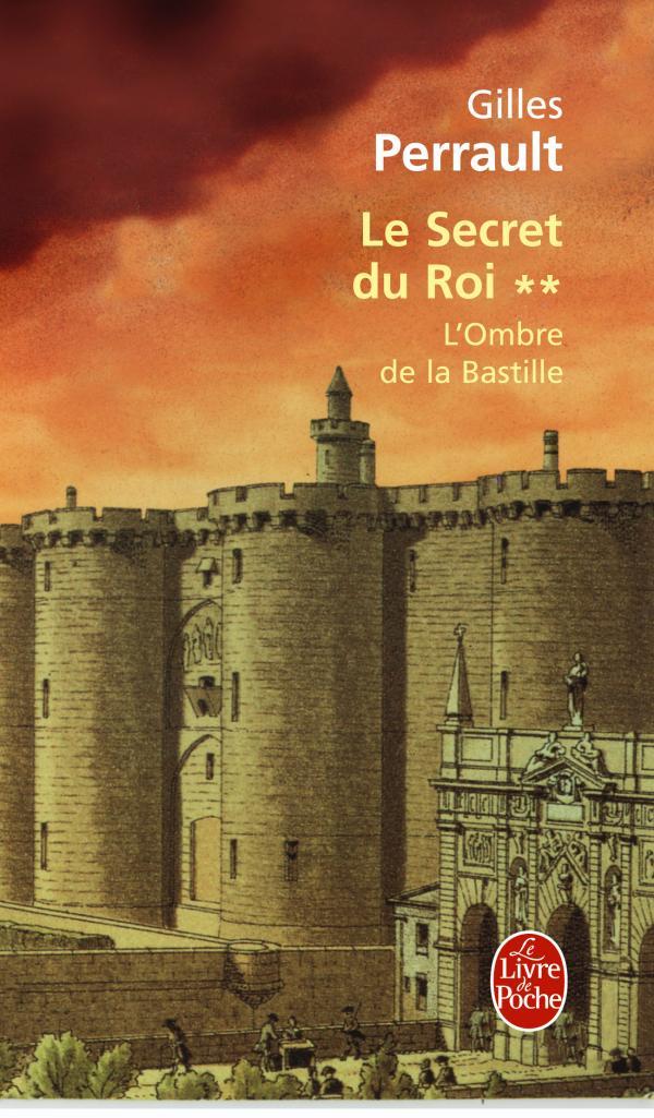 L'Ombre de la Bastille ( Le Secret du roi, Tome 2)