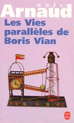 Les Vies parallèles de Boris Vian
