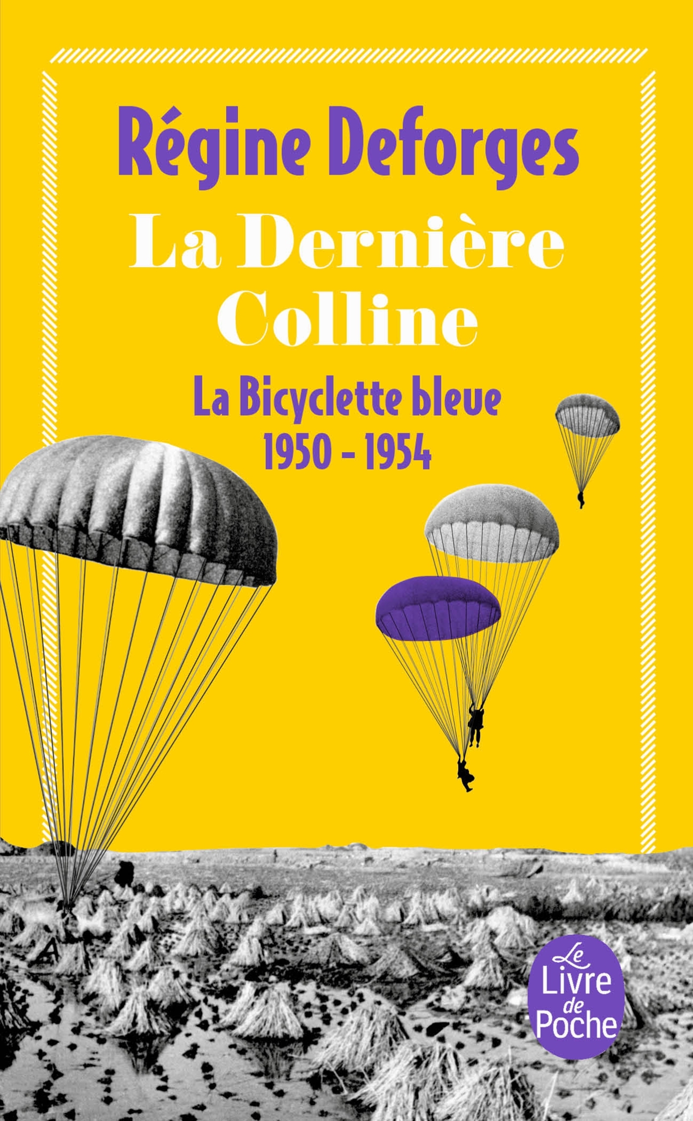 La Dernière colline (La Bicyclette bleue, Tome 6)