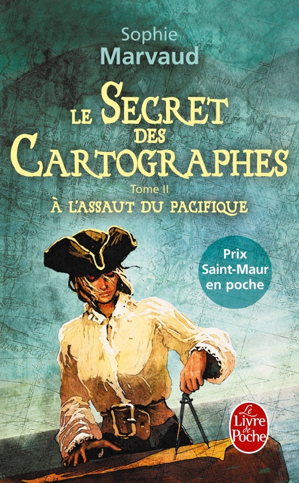 À L'assaut du Pacifique (Le Secret des cartographes, Tome 2)