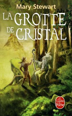 La Grotte de cristal (Le Cycle de Merlin, Tome 1)