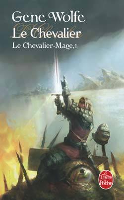 Le Chevalier (Le Chevalier-Mage, Tome 1)