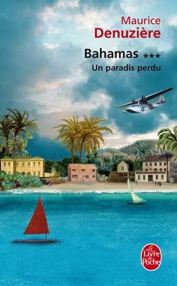 Un paradis perdu ( Bahamas, Tome 3)