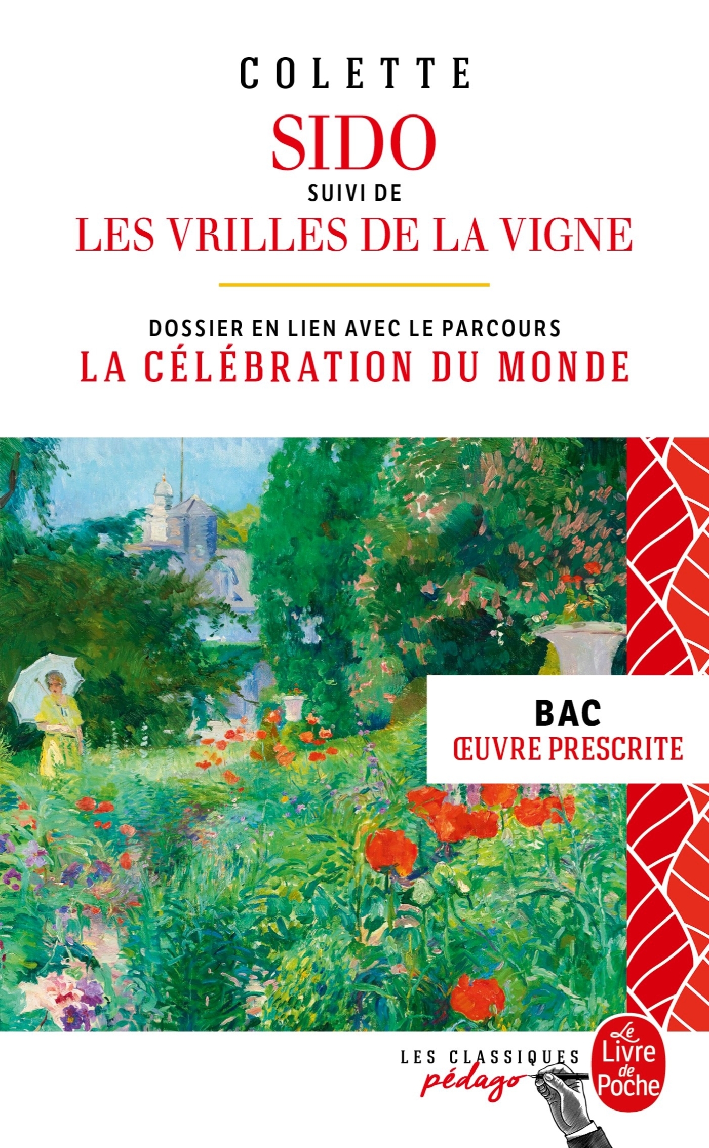 Sido suivi de Les Vrilles de la vigne - Edition pédagogique (Nouvelle édition)
