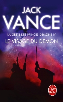Le Visage du démon (La Geste des princes-démons, tome 4)