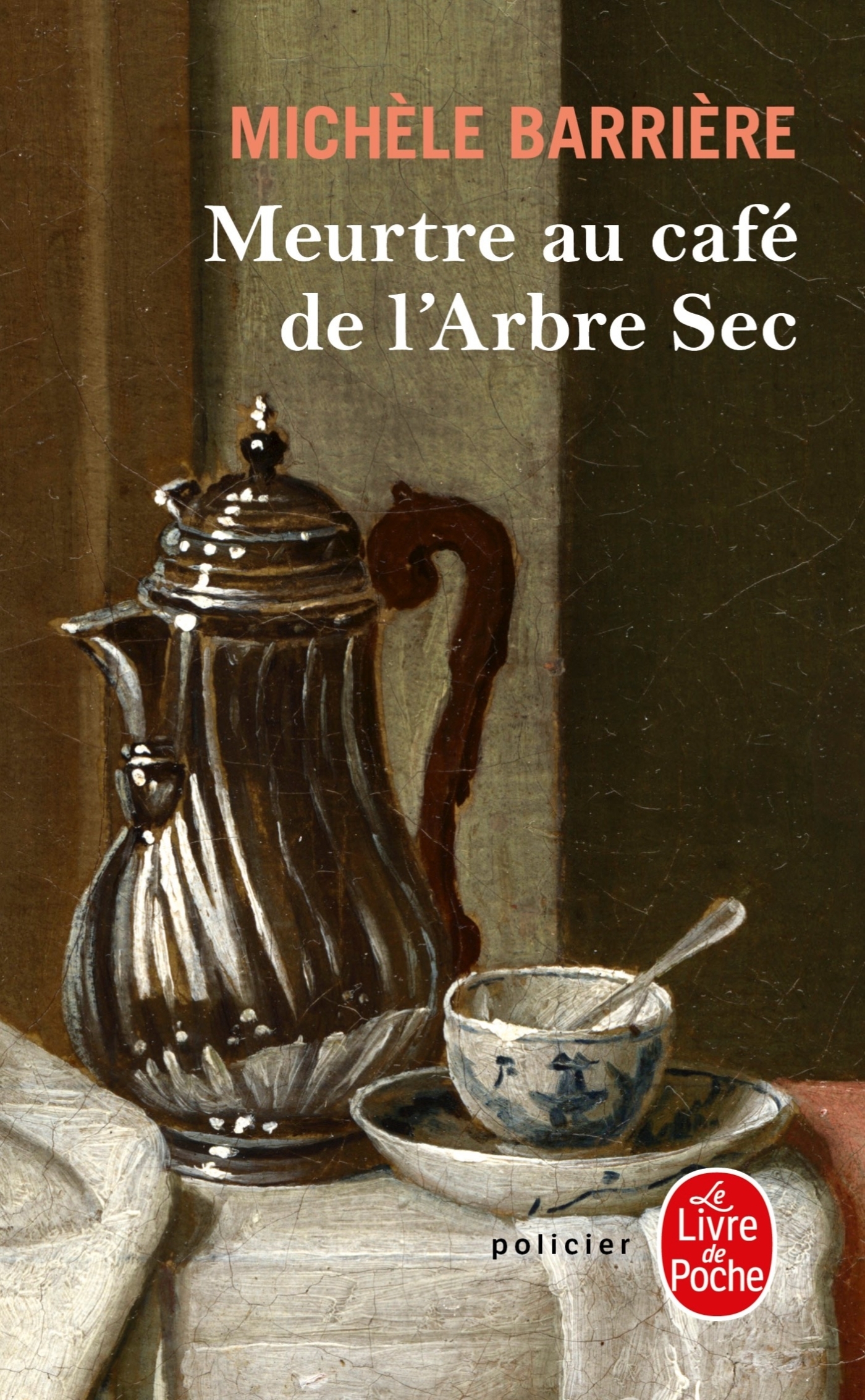 Meurtre au café de l'Arbre-Sec (La Saga des Savoisy, Tome 6)