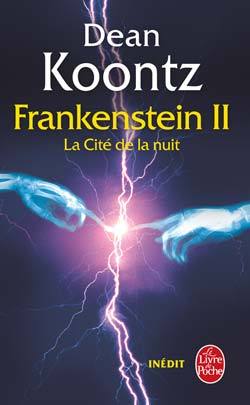 La Cité de la nuit (La Trilogie Frankenstein, Tome 2)
