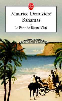 Le Pont de Buena Vista (Bahamas, Tome 1)
