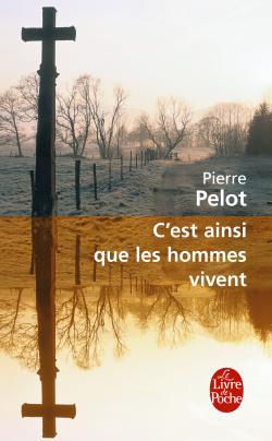 C'est ainsi que les hommes vivent