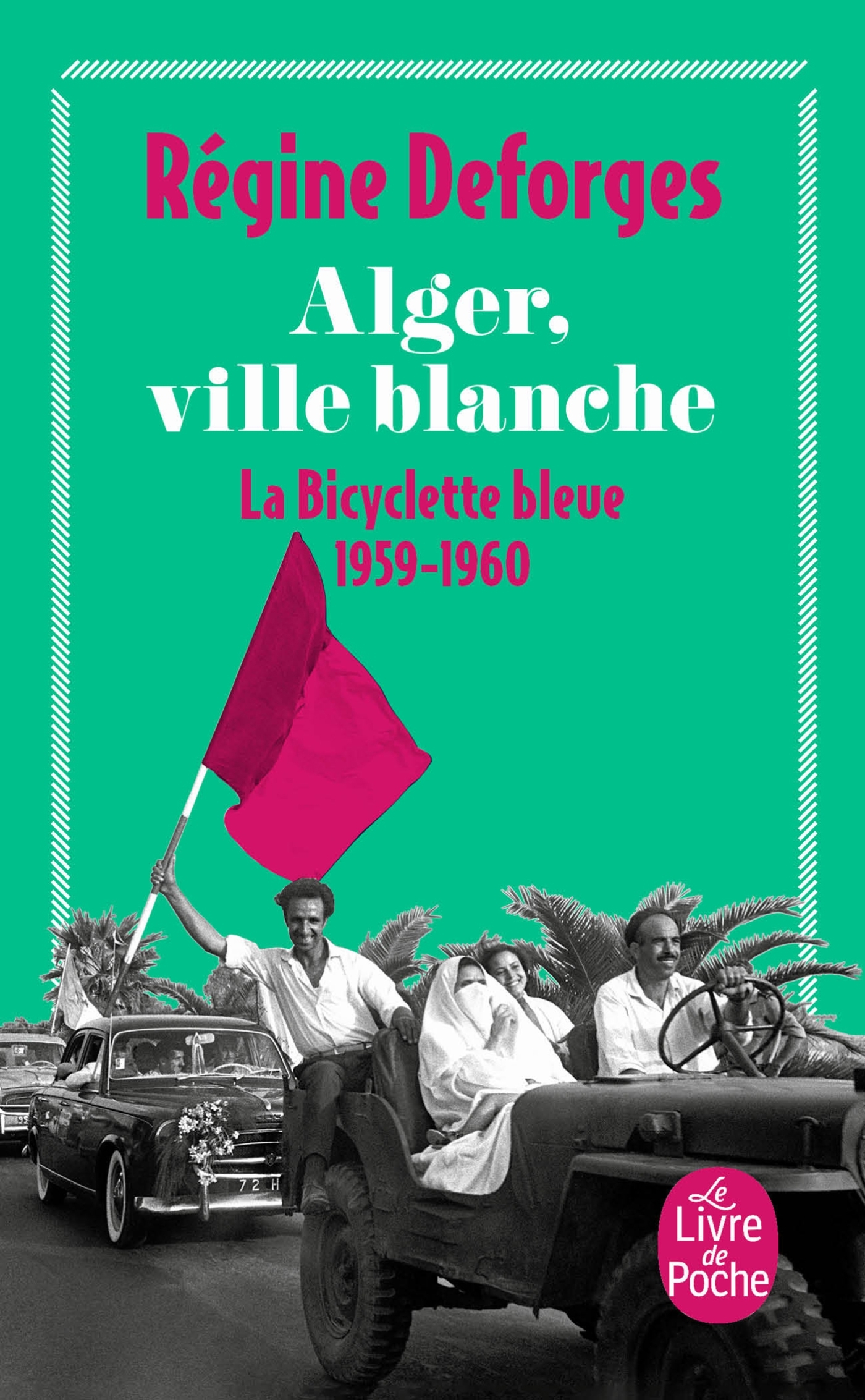Alger, ville blanche (La Bicyclette bleue, Tome 8)