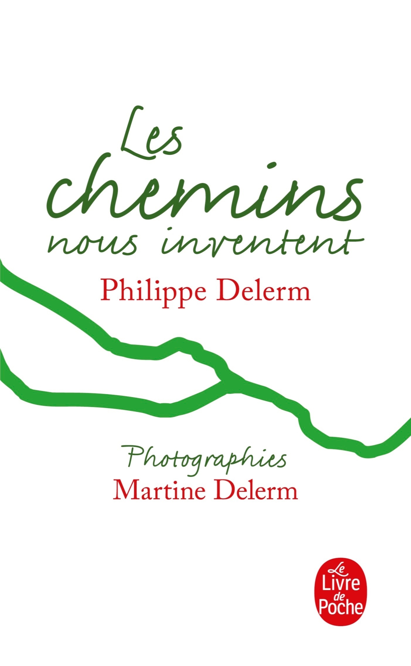 Les chemins nous inventent