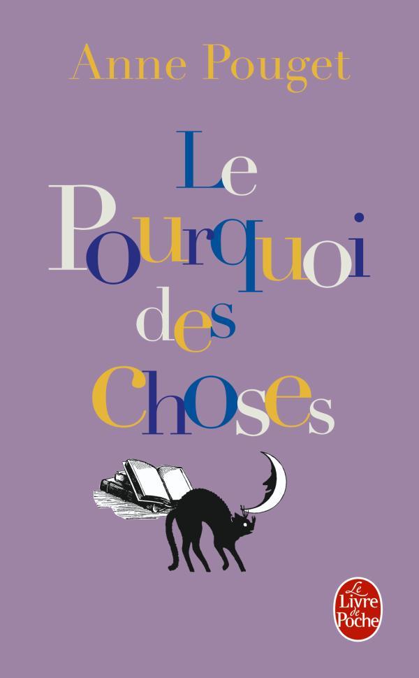 Le Pourquoi des choses : origines des mots, expressions et usages curieux