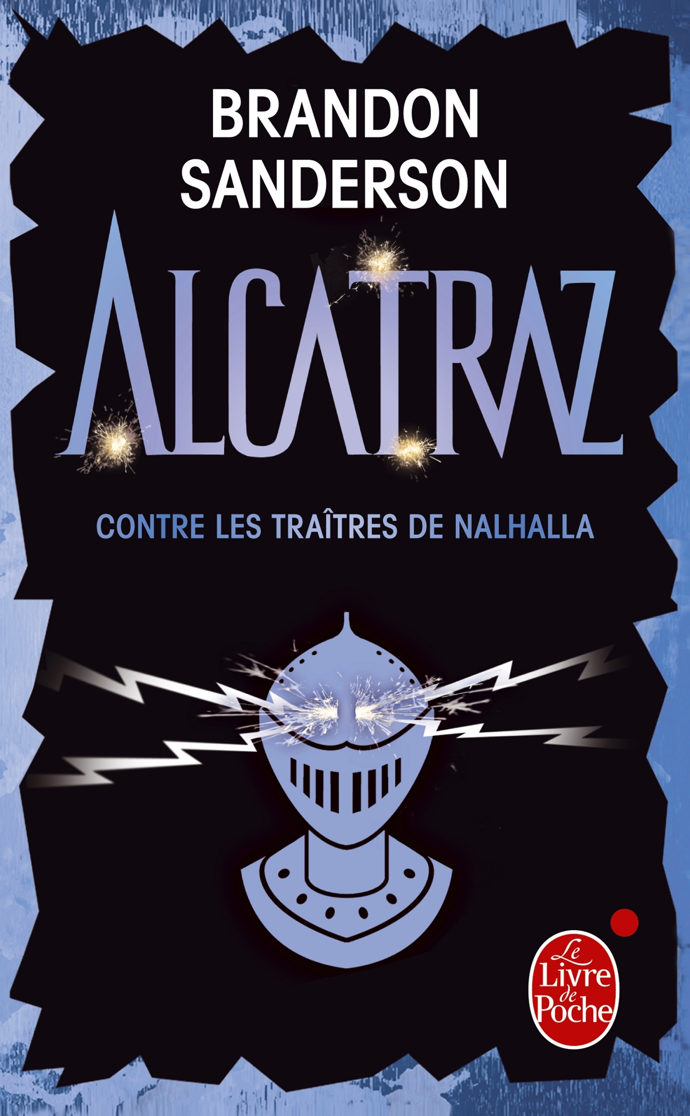 Alcatraz contre les traîtres de Nalhalla (Alcatraz, Tome 3)