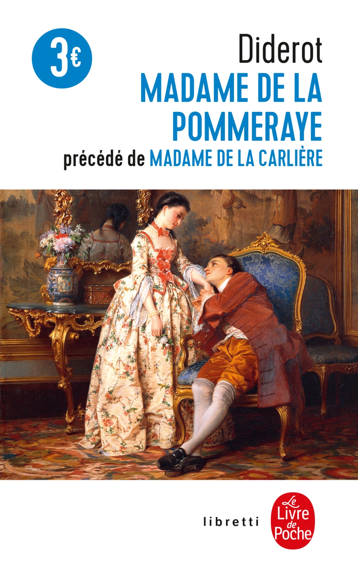 Madame de la Pommeraye suivi de Madame de la Carlière