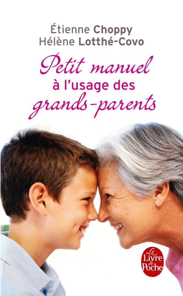 Petit manuel à l'usage des grands-parents