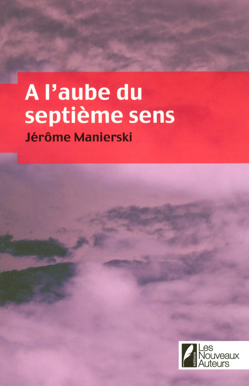 A l'aube du septième sens