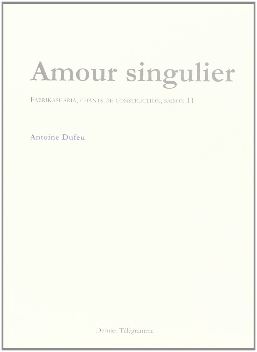 Amour singulier - Fabrikasharia, chants de construction, saison 11