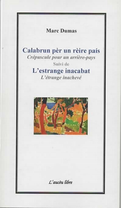 Calabrun pèr un rèire pais   suivi de  L'estrange inacabat