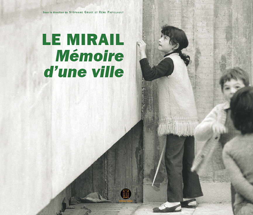Mirail, Mémoire d'une ville