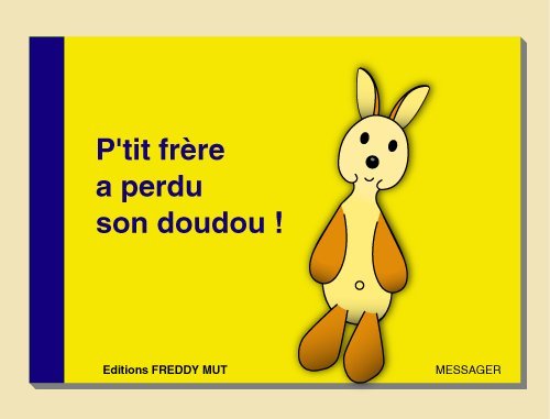 P'tit frère a perdu son doudou