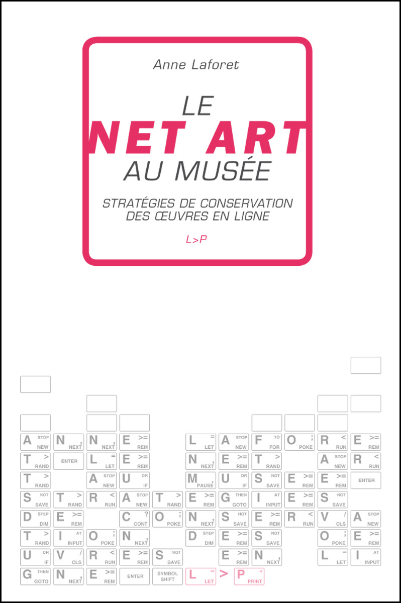 Le Net art au musée - stratégies de conservation des oeuvres en ligne