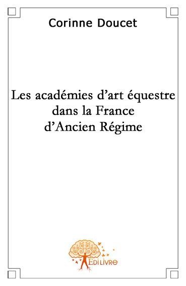 Les académies d'art équestre dans la france d'ancien régime