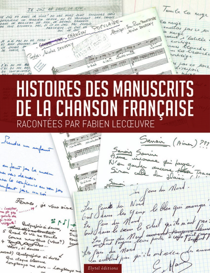 HISTOIRES DES MANUSCRITS DE LA CHANSON FRANCAISE