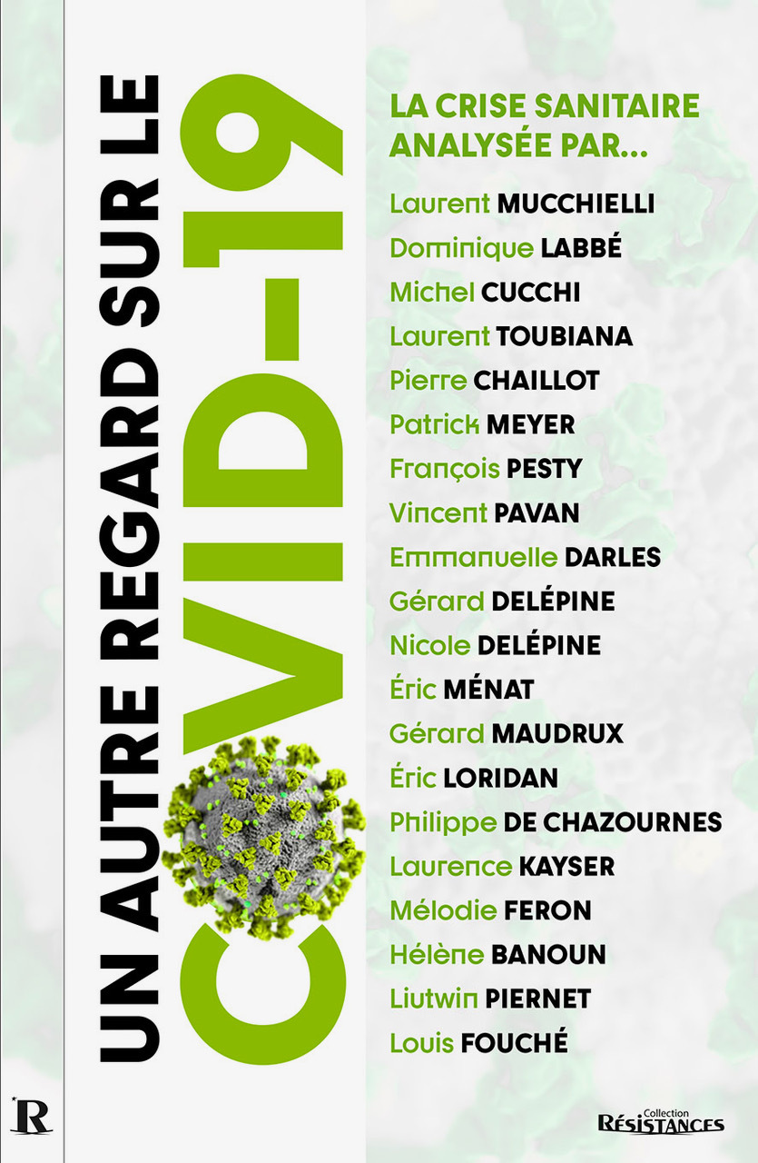 UN AUTRE REGARD SUR LE COVID19   LA CRISE SANITAIRE ANALYSéE PAR