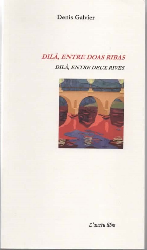Dilà, entre doas ribas