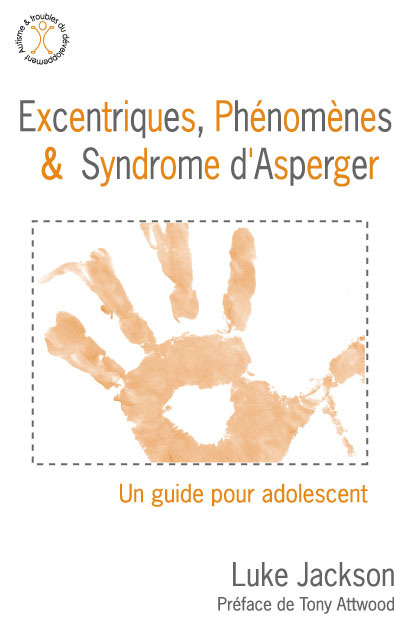 Excentriques, phénomènes et syndrome d'asperger